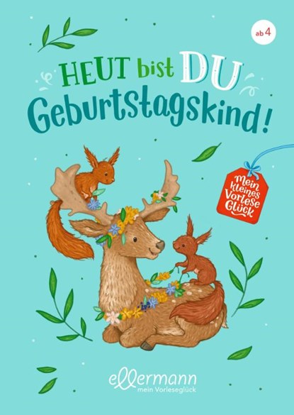 Mein kleines Vorleseglück. Heut bist du Geburtstagskind!, Hannelore Dierks - Gebonden - 9783751400138