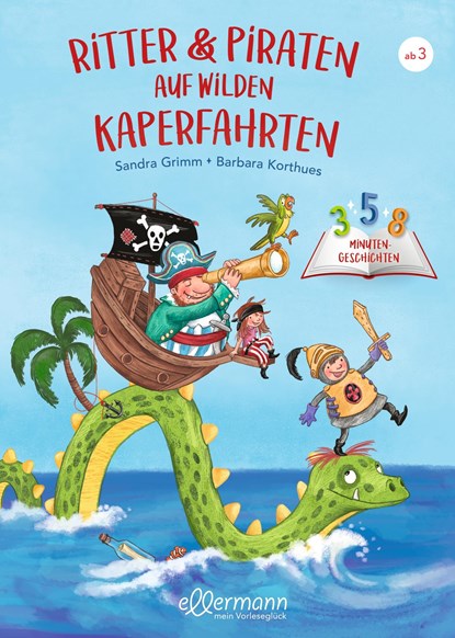 3-5-8 Minutengeschichten. Ritter und Piraten auf wilden Kaperfahrten, Sandra Grimm - Gebonden - 9783751400220