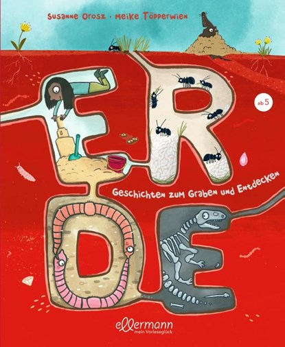Erde. Geschichten zum Graben und Entdecken, Susanne Orosz - Gebonden - 9783751400596