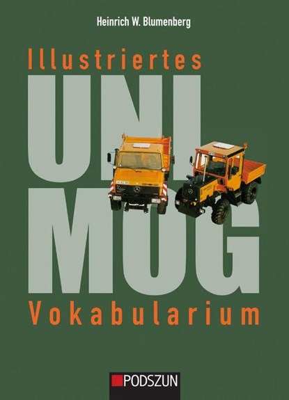 Illustriertes Unimog Vokabularium, Heinrich W. Blumenberg - Paperback - 9783751610117