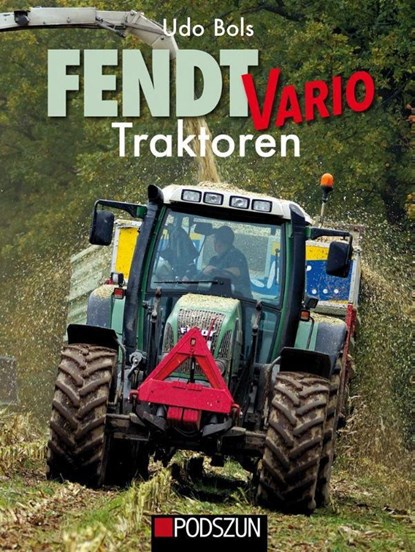 Fendt Vario Traktoren, Udo Bols - Gebonden - 9783751610339