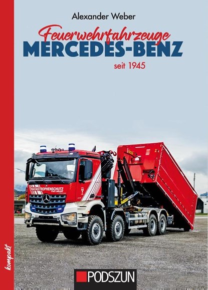Feuerwehrfahrzeuge Mercedes-Benz nach 1945, Alexander Weber - Gebonden - 9783751611336
