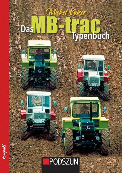 Das MB-trac Typenbuch, Michel Kaiser - Paperback - 9783751611510