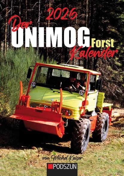 Der Unimog Forst Monatskalender 2026, niet bekend - Paperback - 9783751611732