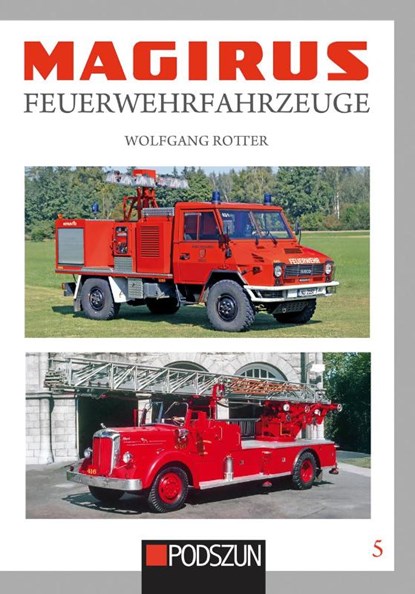 Magirus Feuerwehrfahrzeuge Band 5, Wolfgang Rotter - Gebonden - 9783751611763