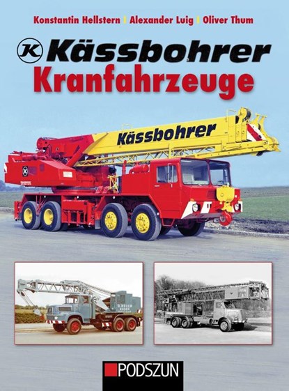 Kässbohrer Kranfahrzeuge, Konstantin Hellstern ; Alexander Luig ; Oliver Thum - Gebonden - 9783751611930