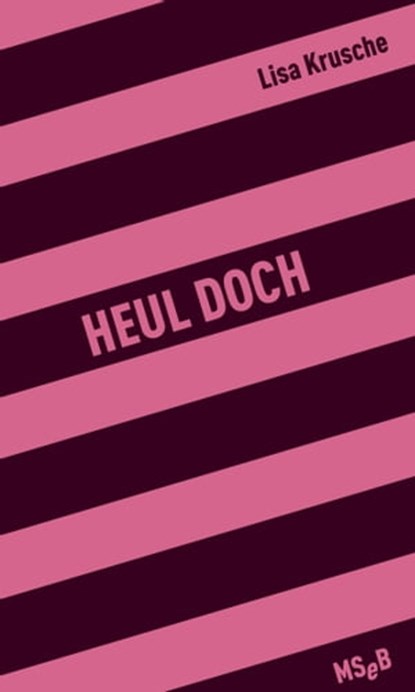 Heul doch, Lisa Krusche - Ebook - 9783751800150