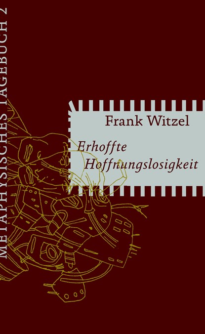 Erhoffte Hoffnungslosigkeit, Frank Witzel - Gebonden - 9783751800228