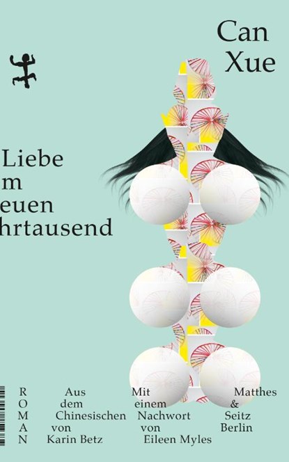 Liebe im neuen Jahrtausend, Can Xue - Gebonden - 9783751800310