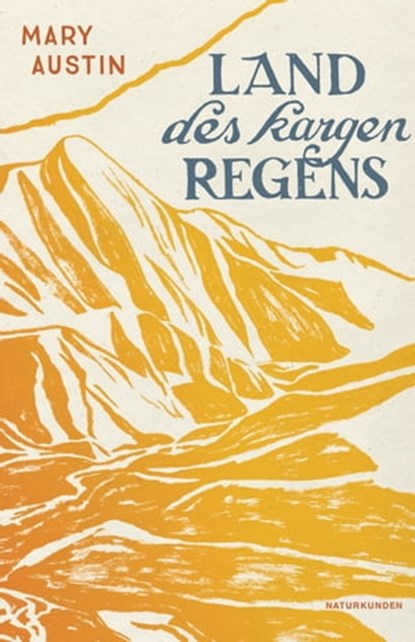 Land des kargen Regens, Mary Austin ; Solvejg Nitzke - Ebook - 9783751802277