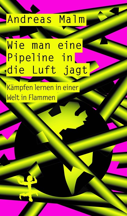 Wie man eine Pipeline in die Luft jagt, Andreas Malm - Paperback - 9783751803052