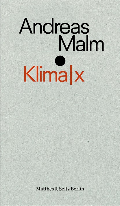 Klima|x, Andreas Malm - Paperback - 9783751803076