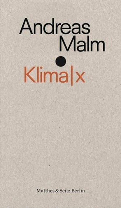 Klima|x, Andreas Malm - Ebook - 9783751803106