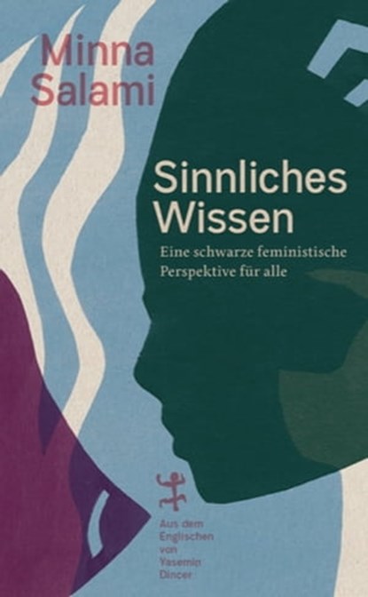 Sinnliches Wissen, Minna Salami - Ebook - 9783751803526