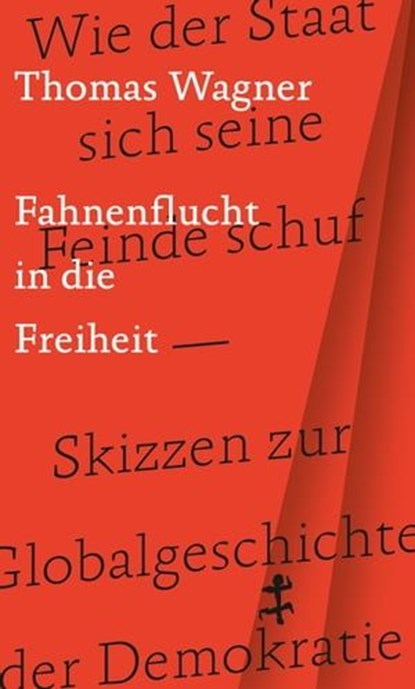 Fahnenflucht in die Freiheit, Thomas Wagner - Ebook - 9783751803861