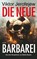Die neue Barbarei, Viktor Jerofejew - Gebonden - 9783751804103