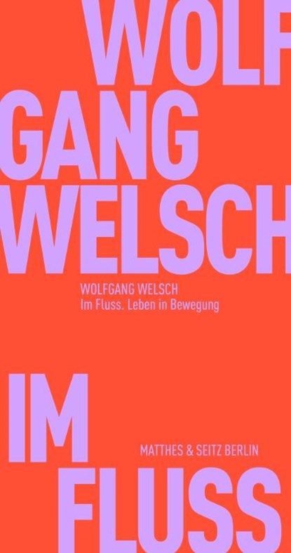 Im Fluss, Wolfgang Welsch - Paperback - 9783751805025