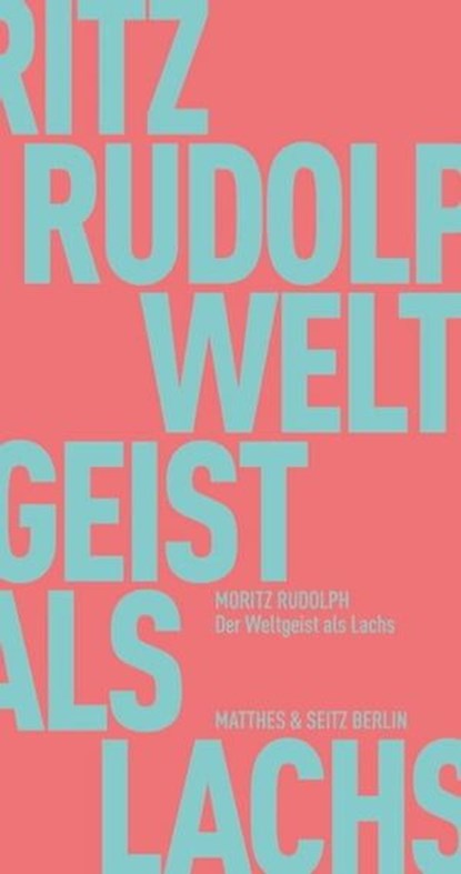Der Weltgeist als Lachs, Moritz Rudolph - Ebook - 9783751805087