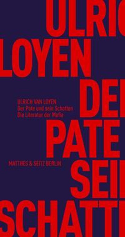 Der Pate und sein Schatten, Ulrich van Loyen - Paperback - 9783751805186