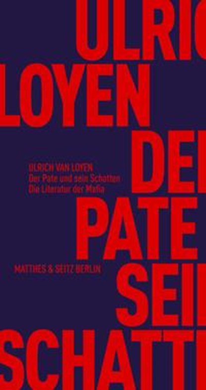 Der Pate und sein Schatten, Ulrich van Loyen - Paperback - 9783751805186