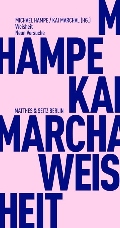 Weisheit, Kai Marchal ; Michael Hampe - Paperback - 9783751805285