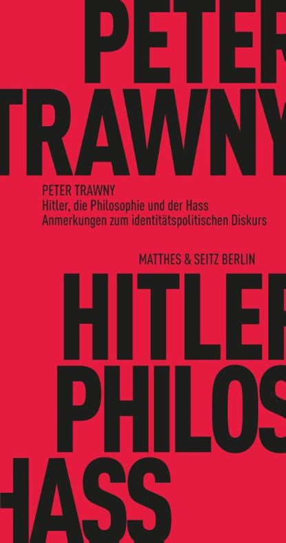 Hitler, die Philosophie und der Hass, Peter Trawny - Paperback - 9783751805292