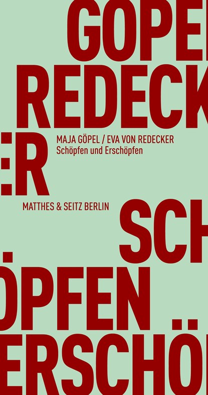 Schöpfen und Erschöpfen, Maja Göpel ;  Eva von Redecker - Paperback - 9783751805469