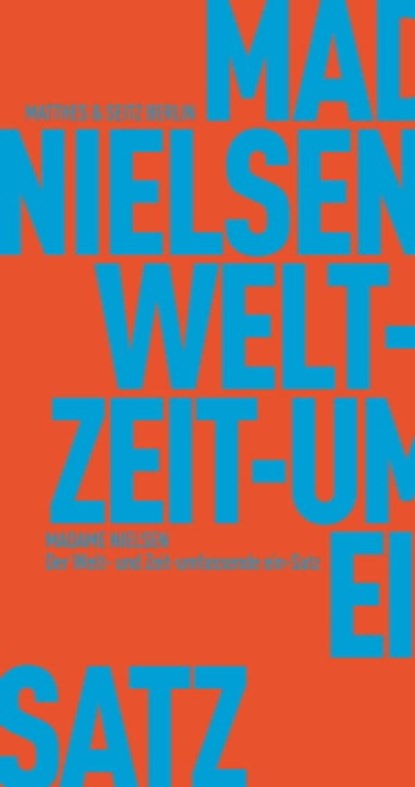 Der Welt- und Zeitumfassende ein-Satz, Madame Nielsen - Ebook - 9783751805506