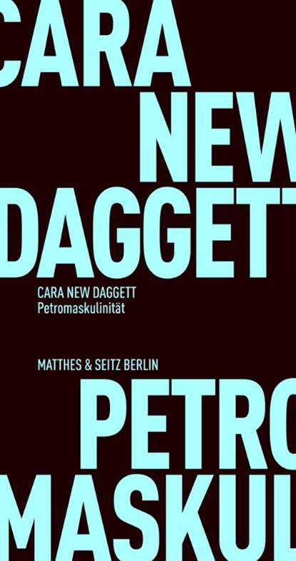 Petromaskulinität, Cara New Daggett - Paperback - 9783751805551