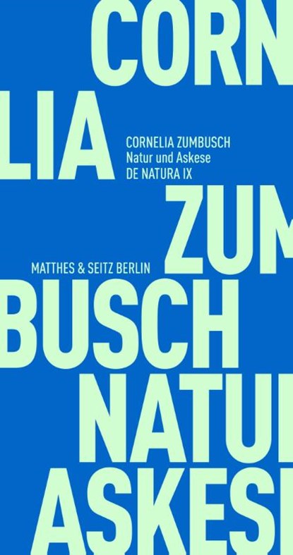 Natur und Askese, Cornelia Zumbusch - Paperback - 9783751805605