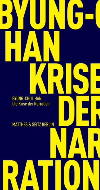 Die Krise der Narration, Byung-Chul Han - Paperback - 9783751805643