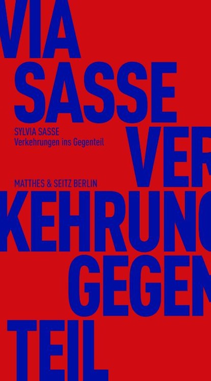 Verkehrungen ins Gegenteil, Sylvia Sasse - Paperback - 9783751805667