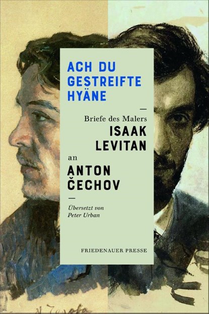 Ach Du gestreifte Hyäne., Anton Cechov ; Isaak Levitan - Paperback - 9783751806039