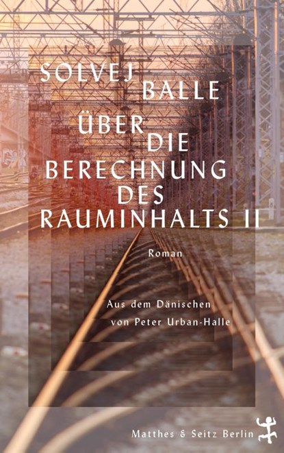 Über die Berechnung des Rauminhalts II, Solvej Balle - Gebonden - 9783751809276
