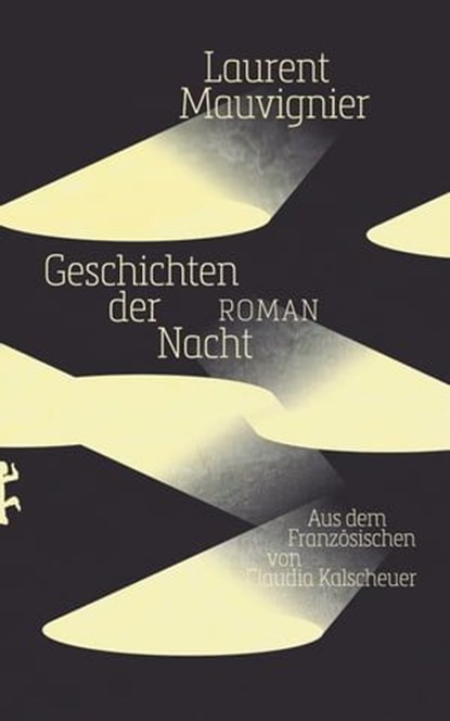 Geschichten der Nacht, Laurent Mauvignier - Ebook - 9783751809405