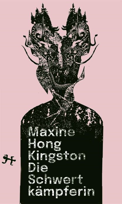 Die Schwertkämpferin, Maxine Hong Kingston - Gebonden - 9783751809450