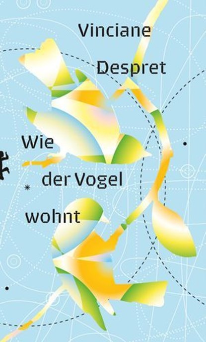 Wie der Vogel wohnt, Vinciane Despret ; Baptiste Morizot - Ebook - 9783751810043
