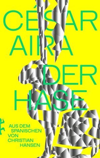 Der Hase, César Aira - Ebook - 9783751810517
