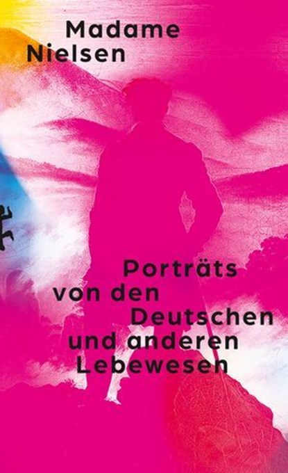 Porträts von den Deutschen und anderen Lebewesen, Madame Nielsen - Ebook - 9783751810555