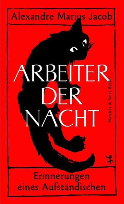 Arbeiter der Nacht, Alexandre Marius Jacob - Gebonden - 9783751810739