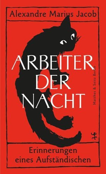 Arbeiter der Nacht, Alexandre Marius Jacob - Ebook - 9783751810746