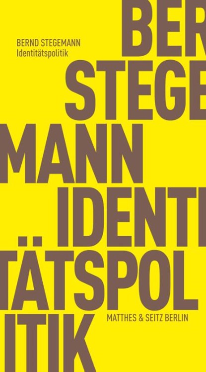 Identitätspolitik, Bernd Stegemann - Paperback - 9783751830027