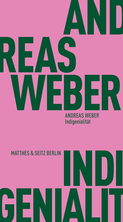 Indigenialität, Andreas Weber - Paperback - 9783751830102
