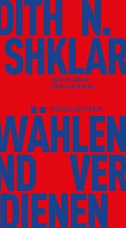Wählen und Verdienen, Judith N. Shklar - Ebook - 9783751830232