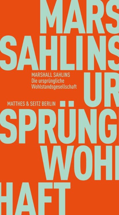 Die ursprüngliche Wohlstandsgesellschaft, Marshall Sahlins - Paperback - 9783751830249