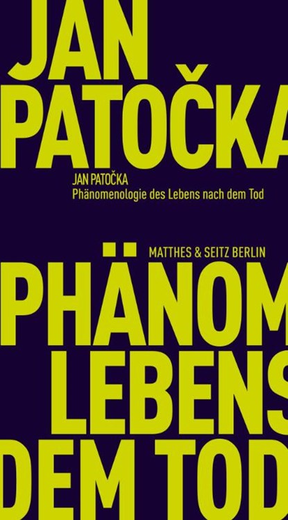Phänomenologie des Lebens nach dem Tod, Jan Pato¿ka - Paperback - 9783751830638