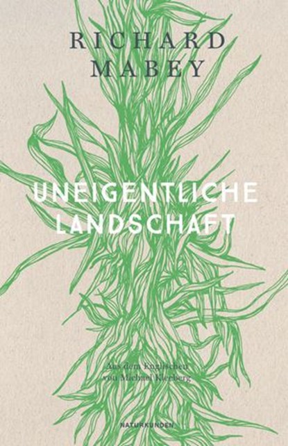 Uneigentliche Landschaft, Richard Mabey - Ebook - 9783751840224