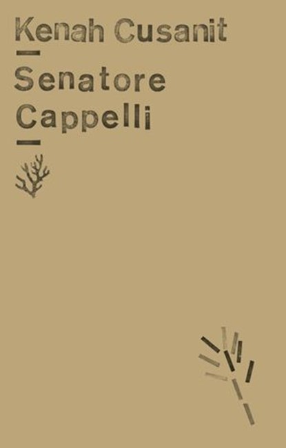 Senatore Cappelli, Kenah Cusanit - Ebook - 9783751840385