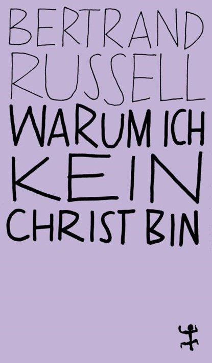 Warum ich kein Christ bin, Bertrand Russell - Paperback - 9783751845014