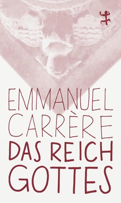 Das Reich Gottes, Emmanuel Carrère - Paperback - 9783751845182